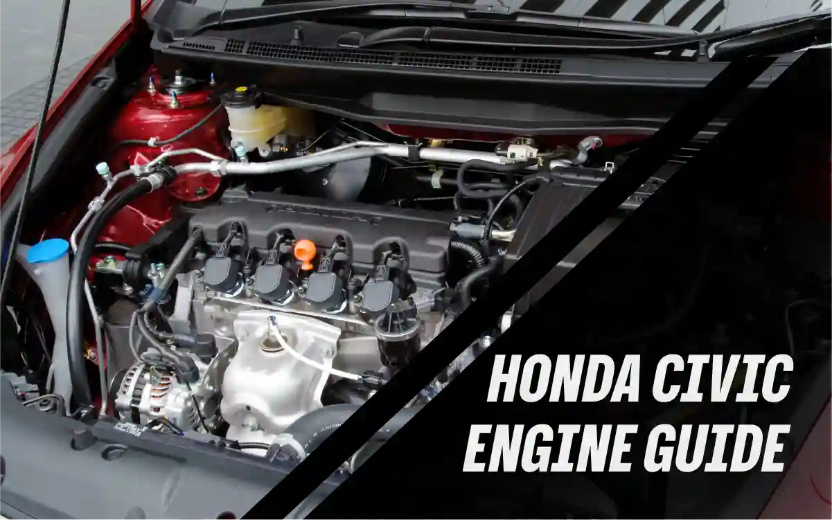 Honda Civic Engine Guide: Every Generation Explained