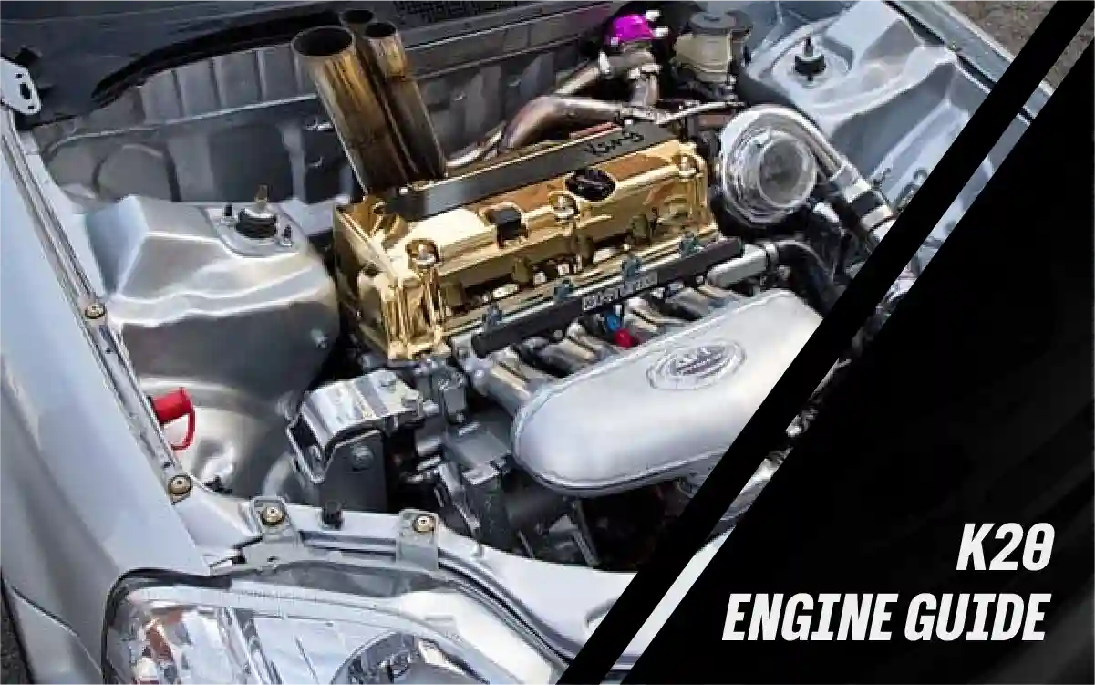 K20 Engine Guide: Specs, Power and Which K20 to Buy