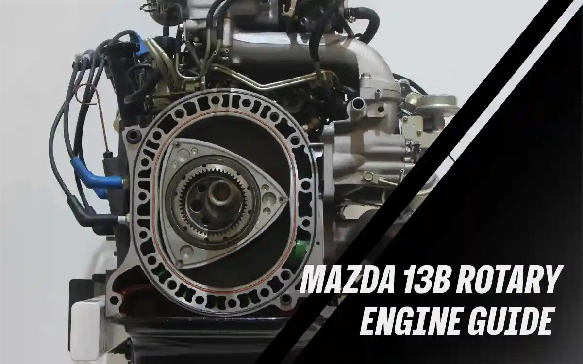 Mazda 13B Rotary Engine Guide: Specs and Reliability