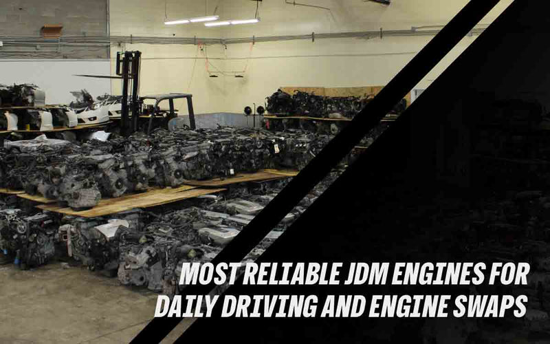 Most Reliable JDM Engines for Daily Driving and Engine Swaps